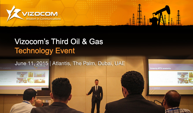 Vizocom's Third Oil & Gas Technology Event